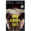 Ona Kadar Say-Saklambaç- Işıl Işık - Sia Kitap