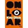 Onlar-Kay Dick-Can Yayınları