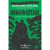 Orman Kitabı (Kısaltılmış Metin) - Rudyard Kipling - İş Bankası Kültür Yayınları