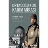 Ortadoğunun Kadim Mirası - Cemal Paşa - Timaş Yayınları