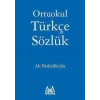 OrtaOkul Türkçe Sözlük-Ali Püsküllüoğlu-Arkadaş Yayınları