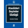 ORTAOKULLAR İÇİN ATASÖZLERİ VE DEYİMLER SÖZLÜĞÜ
