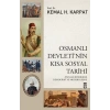 Osmanlı Devletinin Kısa Sosyal Tarihi-Kemal Karpat-Timaş Yayınları