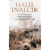 Osmanlı Hakimiyetinde Ortadoğu ve Balkanlar - Halil İnalcık - Kronik Yayınları