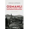 Osmanlı İmparatorluğu- Yeni Bir Tarih-Gökhan Çetinsaya-Timaş Tarih