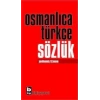 Osmanlıca Türkçe Sözlük - Bilgi Yayınevi