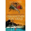 Osmanlı’nın Son Savaşı - Altay Cengizer - Ötüken Neşriyat