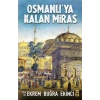 Osmanlı’ya Kalan Miras - Ekrem Buğra Ekinci - Timaş Yayınları