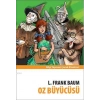 Oz Büyücüsü - L.Frank Baum - Bilgi Yayınevi