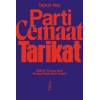 Parti Cemaat Tarikat 2000ler - Tayfun Atay - Tellekt