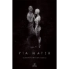 Pia Mater - Serkan Karaismailoğlu - Elma Yayınları