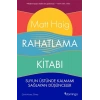 Rahatlama Kitabı - Matt Haig-  Domingo Yayınları