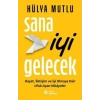 Sana İyi Gelecek-Hülya Mutlu-Doğan Novus