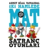 Satranç Oyunları İki Hamlede Mat - Ahmet Bilal Yaprakdal - Uğurböceği Yayınları