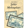 Şehir Mektupları-Ahmet Rasim-İskele Yayıncılık