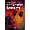 Şehvetiye Tarikatı - İsmail Sayılmaz - İletişim Yayınları