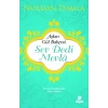 Sev Dedi Mevla - Nurdan Damla - Hayat Yayınları