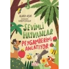 Sevimli Hayvanlar Peygamberimi Anlatıyor - Alara Uçar - Gülce Kitap