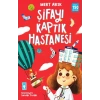 Şifayı Kaptık Hastanesi-Mert Arık-Timaş Çocuk Yayınları