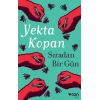 SIRADAN BİR GÜN  -YEKTA KOPAN-CAN YAYINLARI