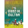 Şiraz ve Sultan - Ömer Sevinçgül - Carpediem Yayınları