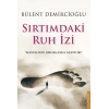 Sırtımdaki Ruh İzi-Bülent Demircioğlu-Destek Yayınları