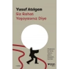 Siz Rahat Yaşayasınız Diye - Yusuf Atılgan - Can Yayınları