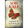 Son Kale - Ahmed Günbay Yıldız - Timaş Yayınları