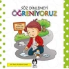 Söz Dinlemeyi Öğreniyoruz - Kolektif - Çakıl Yayınları