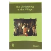 STAGE 6 THE CHRISTENING İN THE VİL - DORLİON YAYINLARI