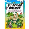 Şu Acayip Bitkiler - Tarık Uslu - Uğurböceği Yayınları