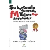 Şu Hortumlu Dünyada Fil Yalnız Bir Hayvandır - Ahmet Şerif İzgören-  Elma Yayınları