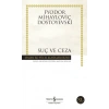 Suç ve Ceza - F.M Dostoyevski - İş Bankası Kültür Yayınları