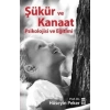 Şükür ve Kanaat Psikolojisi ve Eğitimi - Hüseyin Peker - Timaş Yayınları