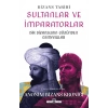 Sultanlar ve İmparatorlar Bir Bizanslının Gözünden Osmanlılar-Hüseyin Uçar-Timaş Tarih