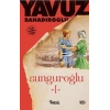 Sunguroğlu 1 - Yavuz Bahadıroğlu - Nesil Yayınları