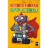 SÜPER YETENEKLİ - GORDON KORMAN - BİLGİ YAYINLARI