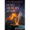 Suyu Arayan Adam - Şevket Süreyya Aydemir - Remzi Yayınları