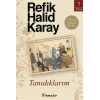 Tanıdıklarım - Refik Halid Karay - İnkılap Yayınları