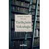 Tarihçinin Yolculuğu - Ahmet Yaşar Ocak - Timaş Tarih