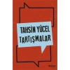 Tartışmalar-Tahsin Yücel-Can Yayınları