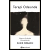 TERAPİ ODASINDA - SUSİE ORBACH - EPSİLON YAYINLARI