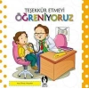 Teşekkür Etmeyi Öğreniyoruz - Kolektif - Çakıl Yayınları
