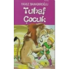 TUHAF ÇOCUK / YAVUZ BAHADIROĞLU / NESİL YAYINLARI