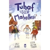 Tuhaf İşler Mahallesi-Aslı Alper-Timaş Çocuk