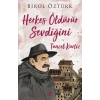 TUNCEL KURTİZ-HERKES ÖLDÜRÜR SEVDİĞİNİ - BİROL ÖZTÜRK - DOKUZ YAYINLARI