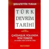 Türk Devrim Tarihi 4. Kitap / I - Şerafettin Turan - Bilgi Yayınevi