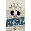 Türk Tarihinde Meseleler - Hüseyin Nihal Atsız - Ötüken Neşriyat