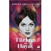 Türkan Ve Hayat-Bircan Usallı Silan-Doğan Kitap