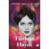 Türkan Ve Hayat-(Ciltli)-Bircan Usallı Silan-Doğan Kitap